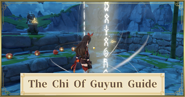 The Chi Of Yore Quest Guide Fragments Chi Of Guyun Walkthrough Genshin Impact Gamewith