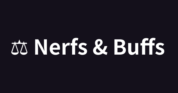 Nerfs And Buffs History